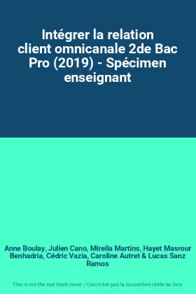 Couverture du produit · Intégrer la relation client omnicanale 2de Bac Pro (2019) - Spécimen enseignant