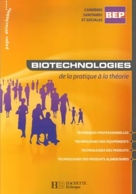 Couverture du produit · Biotechnologies de la pratique à la théorie