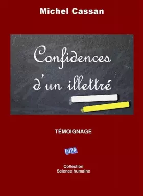 Couverture du produit · Confidences d'un illettré
