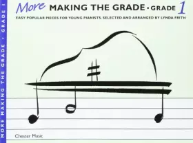 Couverture du produit · More making the grade: Grade 1 : easy popular pieces for young pianists
