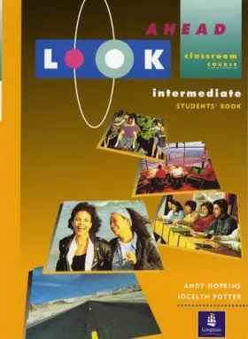 Couverture du produit · Look Ahead: Student's Book Intermediate: Classroom Course