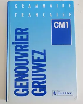 Couverture du produit · Grammaire française, CM1