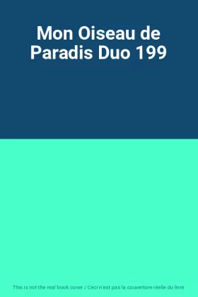 Couverture du produit · Mon Oiseau de Paradis Duo 199