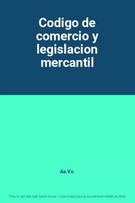 Couverture du produit · Codigo de comercio y legislacion mercantil