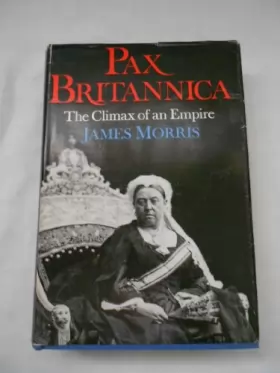 Couverture du produit · Pax Britannica: The Climax of an Empire