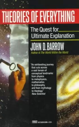 Couverture du produit · Theories of Everything: The Quest for Ultimate Explanation