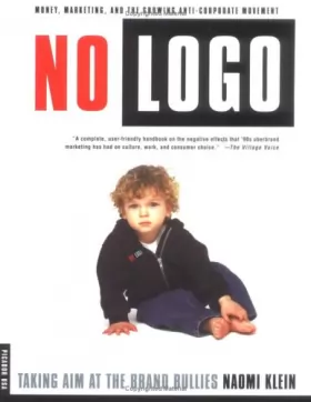 Couverture du produit · No Logo: Taking Aim at the Brand Bullies