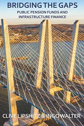 Couverture du produit · Bridging the Gaps: Public Pension Funds and Infrastructure Finance