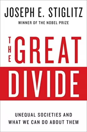 Couverture du produit · The Great Divide: Unequal Societies and What We Can Do About Them