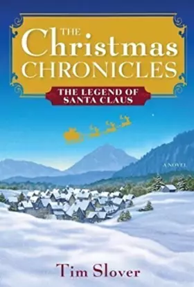 Couverture du produit · The Christmas Chronicles: The Legend of Santa Claus