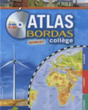 Couverture du produit · ATLAS BORDAS COLLEGE + CD-ROM - VERSION GRAND PUBLIC