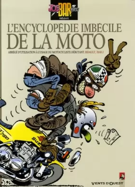 Couverture du produit · Joe Bar Team : L'encyclopédie imbécile de la moto