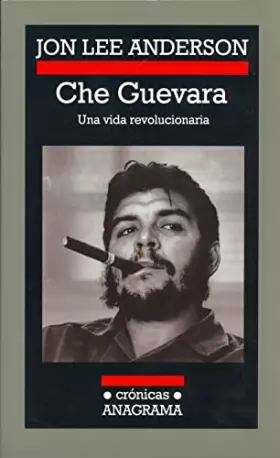 Couverture du produit · Che Guevara: Una vida revolucionaria