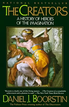 Couverture du produit · The Creators: A History of Heroes of the Imagination