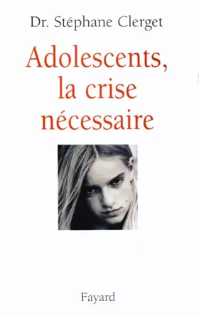 Couverture du produit · Adolescents : la crise nécessaire