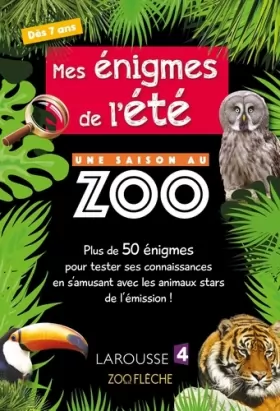 Couverture du produit · Mes Enigmes de l'Ete une Saison au Zoo - Cahier de vacances