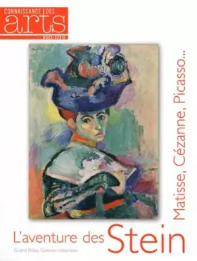 Couverture du produit · Connaissance des Arts, Hors Série N° 507 : L'aventure des Stein : Matisse, Cézanne, Picasso...