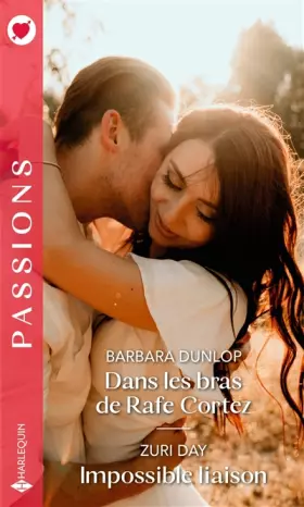 Couverture du produit · Dans les bras de Rafe Cortez - Impossible liaison