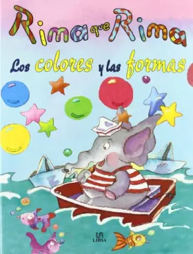Couverture du produit · Rima que Rima / Rhyme upon Rhyme: Los colores y las formas / The colors and the shapes