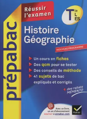 Couverture du produit · Histoire-Géographie Te L, ES - Prépabac Réussir l'examen: Cours et sujets corrigés bac - Terminale L, ES