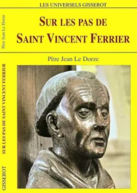 Couverture du produit · Sur les pas de St Vincent FERRIER