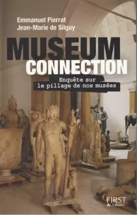 Couverture du produit · Museum Connection : Enquête sur le pillage de nos musées