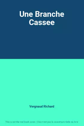 Couverture du produit · Une Branche Cassee