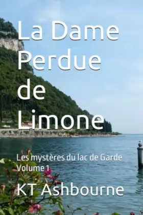 Couverture du produit · La Dame Perdue de Limone: Les mystères du lac de Garde Volume 1