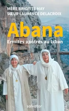 Couverture du produit · Abana : Ermites apôtres au Liban