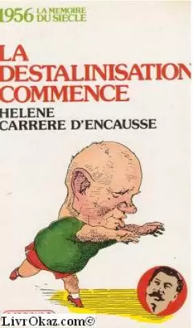 Couverture du produit · Destalinisation commence- 1956