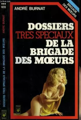 Couverture du produit · Dossiers tres speciaux de la brigade des moeurs