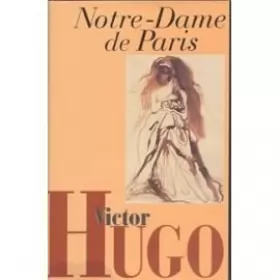 Couverture du produit · Notre-Dame de Paris (L'oeuvre romanesque de Victor Hugo.)