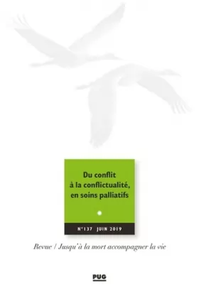 Couverture du produit · JALMALV N° 137 - Juin 2019: Du conflit à la conflictualité en soins palliatifs