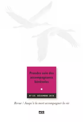 Couverture du produit · JALMALV - N° 135 - DECEMBRE 2018: Prendre soin des accompagnants bénévoles