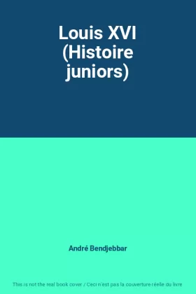 Couverture du produit · Louis XVI (Histoire juniors)