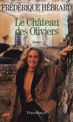 Couverture du produit · Le Château des oliviers