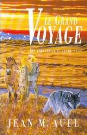 Couverture du produit · Le grand voyage 4 Les enfants de la terre