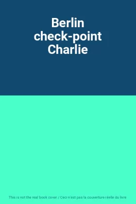 Couverture du produit · Berlin check-point Charlie