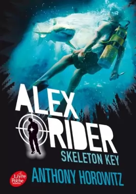 Couverture du produit · Alex Rider - Tome 3 - Skeleton Key