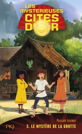 Couverture du produit · 3. Les cités d'or saison 2 poche : Le mystère de la grotte (3)