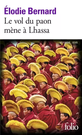 Couverture du produit · Le vol du paon mène à Lhassa
