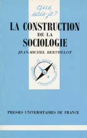 Couverture du produit · La construction de la sociologie