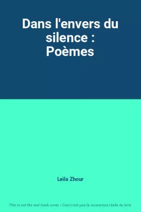 Couverture du produit · Dans l'envers du silence : Poèmes