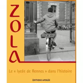 Couverture du produit · Zola : Le "lycée de Rennes" dans l'histoire