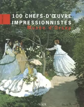Couverture du produit · 100 chefs-d'oeuvre impressionnistes : Musée d'Orsay