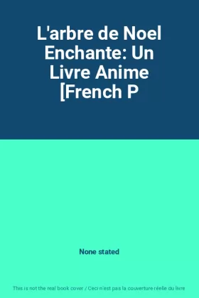 Couverture du produit · L'arbre de Noel Enchante: Un Livre Anime [French P