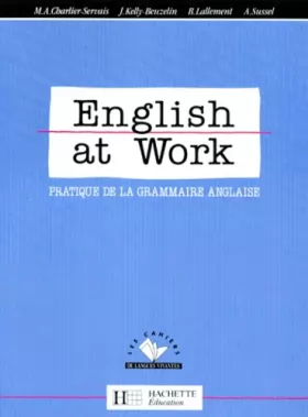 Couverture du produit · ENGLISH AT WORK. Pratique de la grammaire anglaise