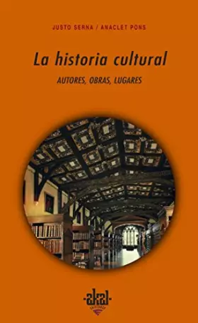 Couverture du produit · La historia cultural / Cultural History: Autores, Obras, Lugares
