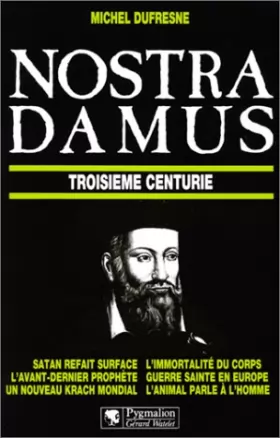 Couverture du produit · Nostradamus : troisième centurie