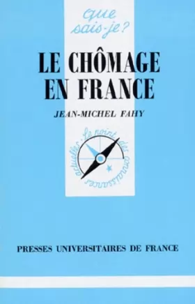 Couverture du produit · LE CHOMAGE EN FRANCE. 6ème édition mise à jour